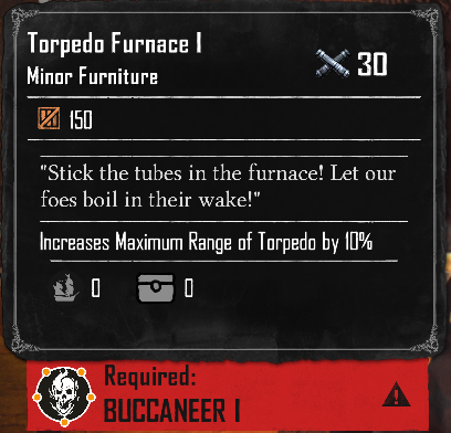 Torpedo Furnace I (Required:Buccaneer 1)